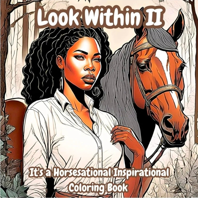 Look Within 2: It's Horsesational Inspirational Coloring Book