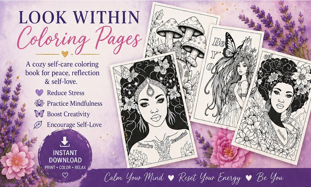 Look Within Coloring Pages 💜 Printable Self Care Coloring Book – Instant Download